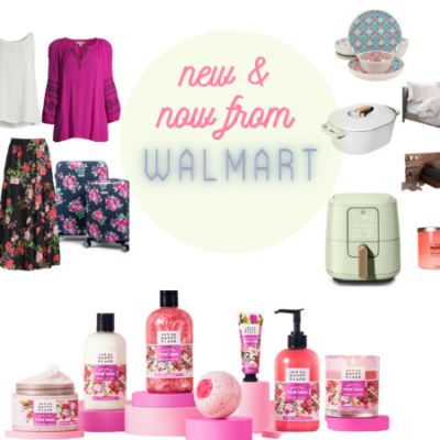 New & Now – My Favorite Unexpected Finds from Walmart!